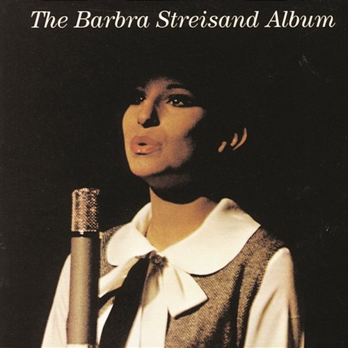 The Barbra Streisand Album: Arranged and Conducted by Peter Matz Barbra Streisand