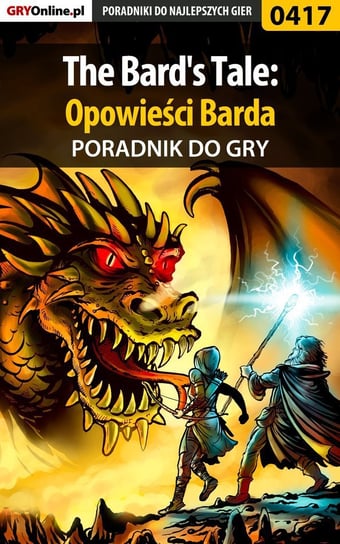 The Bard's Tale: Opowieści Barda - poradnik do gry Deja Piotr Ziuziek