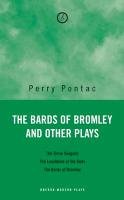 The Bards of Bromley and Other Plays Pontac Perry