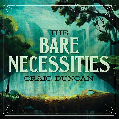 The Bare Necessities Craig Duncan
