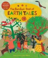 The Barefoot Book of Earth Tales Casey Dawn