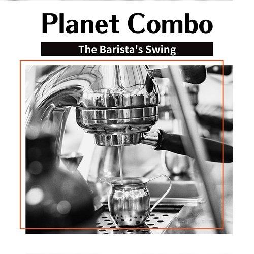 The Barista's Swing Planet Combo