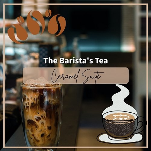 The Barista's Tea Caramel Suite