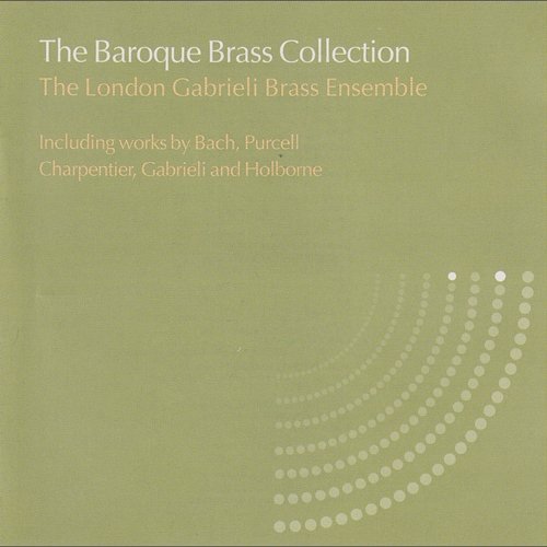 Locke: Music for His Majesty's Sackbuts and Cornetts - Courante London Gabrieli Brass Ensemble