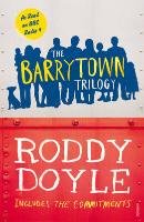 The Barrytown Trilogy Doyle Roddy
