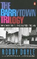 The Barrytown Trilogy: The Commitments; The Snapper; The Van Doyle Roddy
