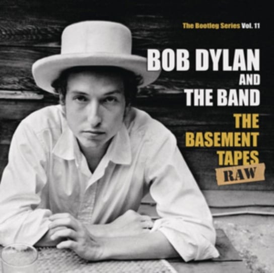 The Basement Tapes Raw Dylan Bob and The Band
