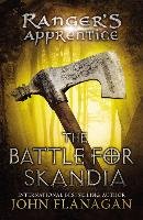 The Battle for Skandia: Book Four Flanagan John