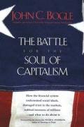 The Battle for the Soul of Capitalism Bogle John C.
