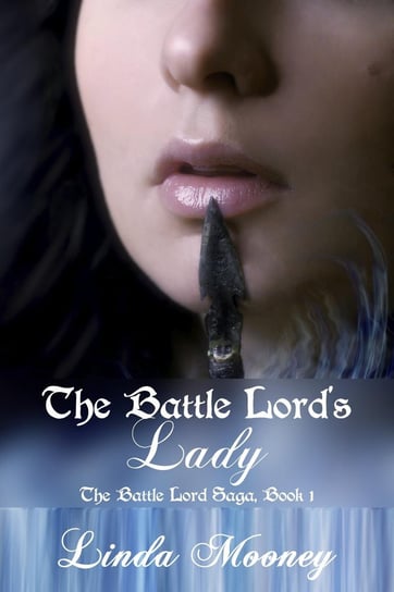 The Battle Lord's Lady Linda Mooney