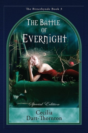 The Battle of Evernight - Special Edition Dart-Thornton Cecilia