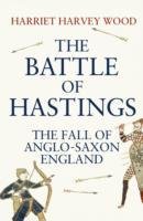 The Battle of Hastings Wood Harriet Harvey
