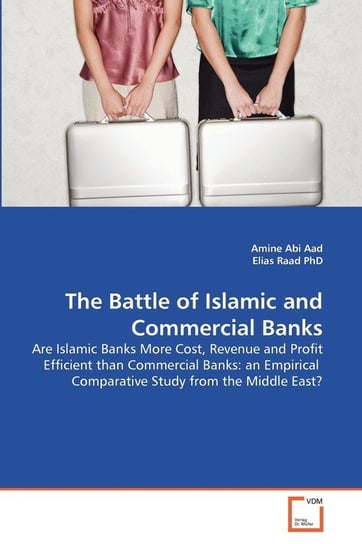The Battle of Islamic and Commercial Banks Abi Aad Amine