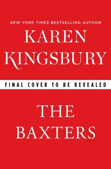 The Baxters: A Prequel Kingsbury Karen