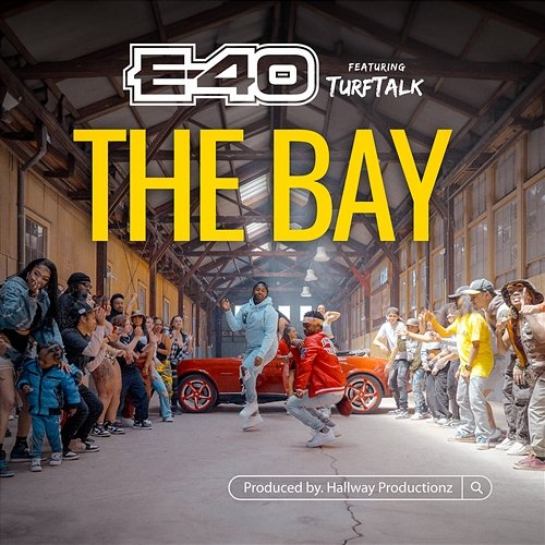 The Bay E-40 feat. Turf Talk