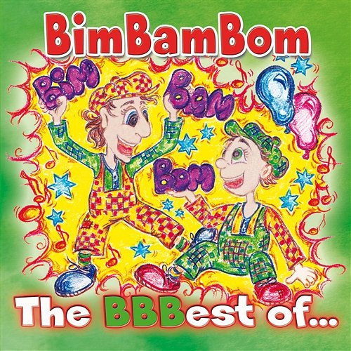 The Bbbest Of… Bim Bam Bom