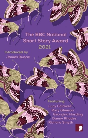 The BBC National Short Story Award 2021 Opracowanie zbiorowe