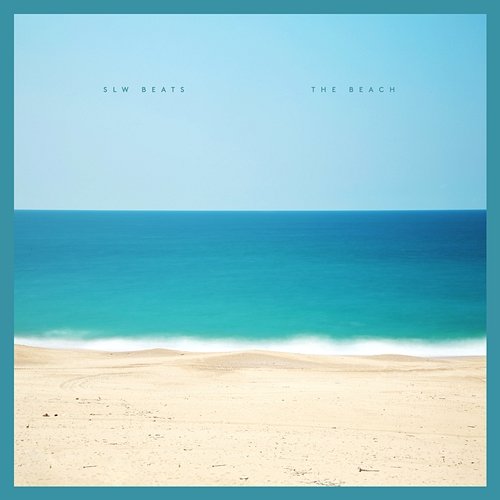 The Beach SLW Beats