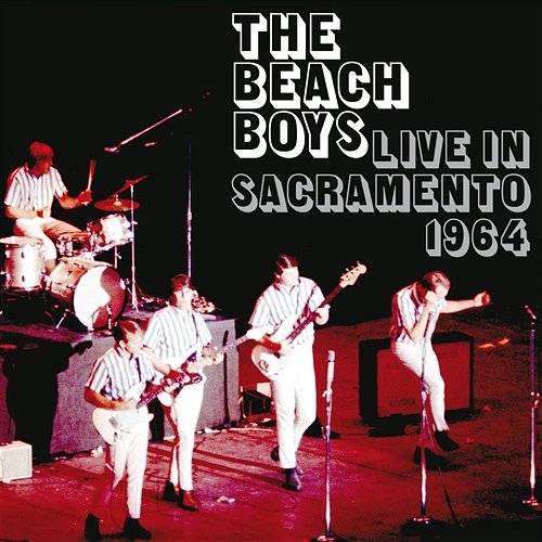 The Beach Boys Live In Sacramento 1964 The Beach Boys