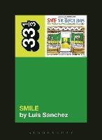 The Beach Boys' Smile Sanchez Luis