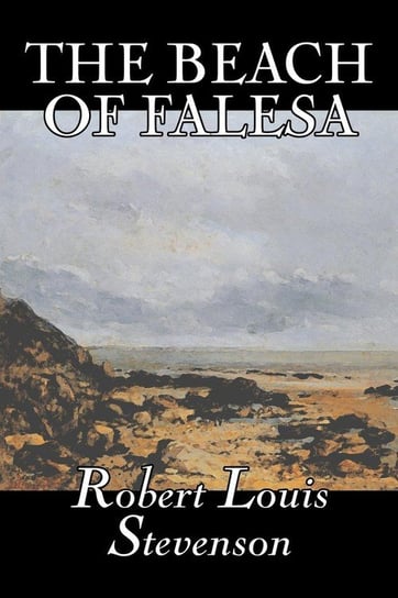 The Beach of Falesa by Robert Louis Stevenson, Fiction, Classics Stevenson Robert Louis