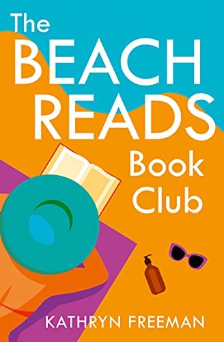 The Beach Reads Book Club Freeman Kathryn