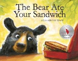 The Bear Ate Your Sandwich Sarcone-Roach Julia