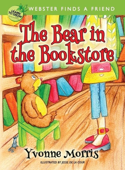 The Bear in the Bookstore Morris Yvonne