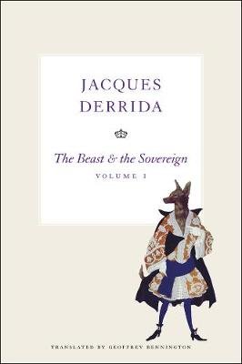 The Beast and the Sovereign, Volume I Derrida Jacques
