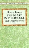 The Beast in the Jungle and Other Stories James Henry, Henry James, Dover Thrift Editions