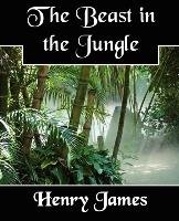 The Beast in the Jungle Henry James, Henry James James