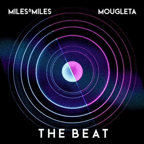 The Beat Mougleta, Miles & Miles