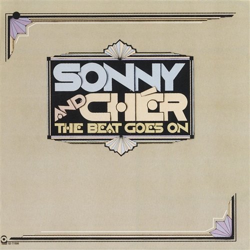 The Beat Goes On Sonny And Cher
