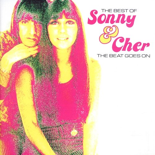 The Beat Goes On: Best Of Sonny & Cher