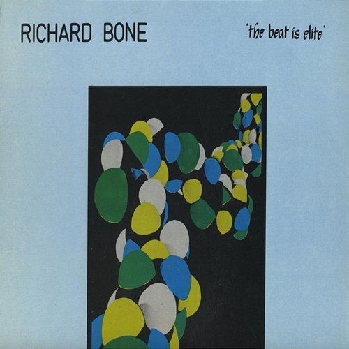 The Beat is Elite Richard Bone