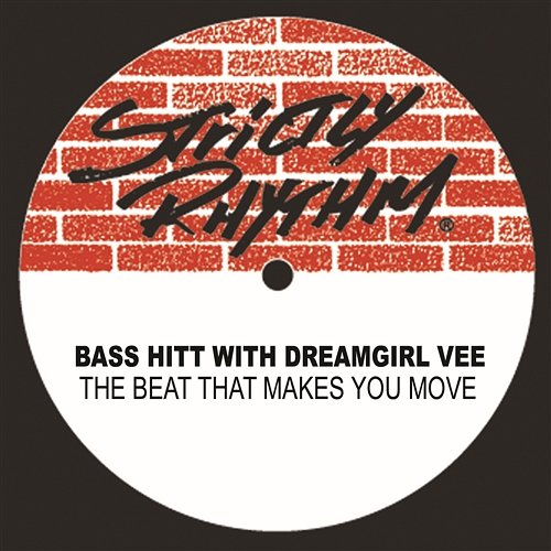 The Beat That Makes U Move Bass Hitt & Dreamgirl Vee
