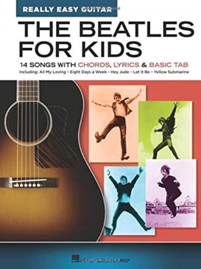 The Beatles for Kids - Really Easy Guitar Series: 14 Songs with Chords, Lyrics & Basic Tab Opracowanie zbiorowe