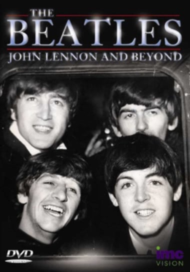 The Beatles: John Lennon and Beyond (brak polskiej wersji językowej) IMC Vision