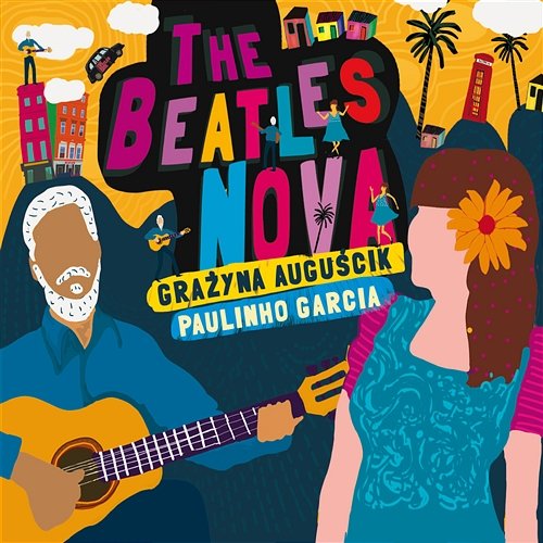 The Beatles Nova Grażyna Auguścik & Paulinho Garcia