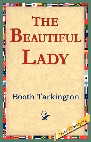 The Beautiful Lady Tarkington Booth
