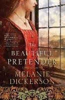 The Beautiful Pretender Dickerson Melanie