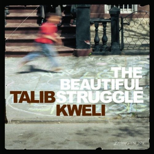 The Beautiful Struggle Talib Kweli