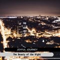 The Beauty of the Night Joyful Journey