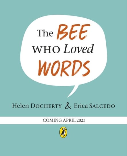 The Bee Who Loved Words Docherty Helen