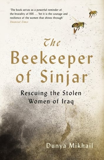 The Beekeeper of Sinjar Mikhail Dunya