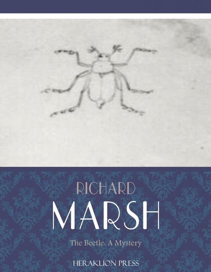The Beetle. A Mystery Marsh Richard