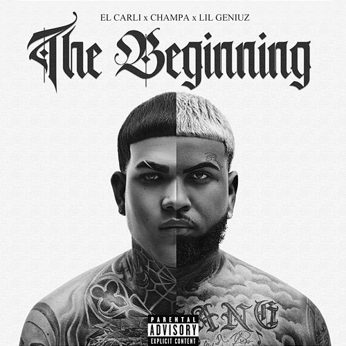 The Beginning El Carli, Champa, Lil Geniuz