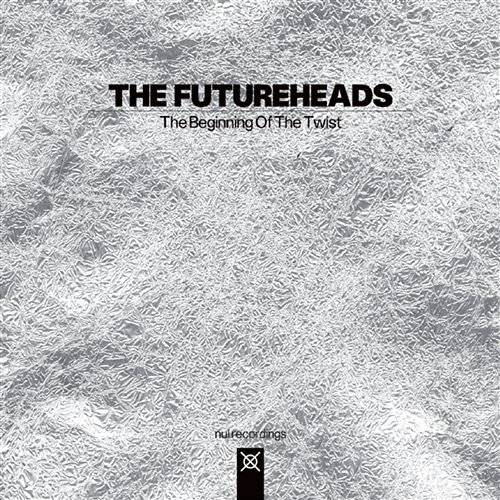 The Beginning Of The Twist The Futureheads