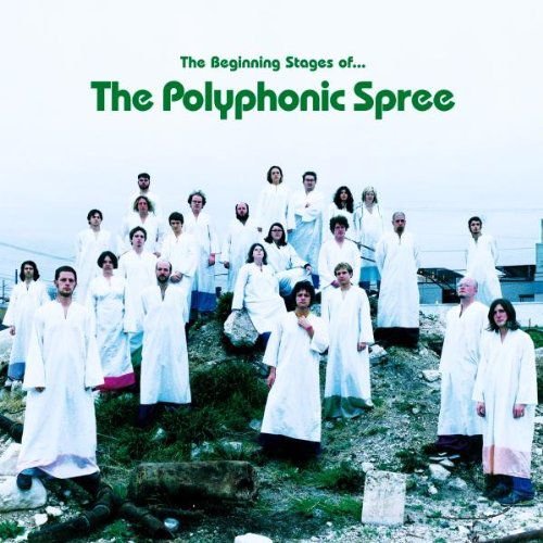 The Beginning Stages Of... Polyphonic Spree