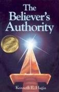 The Believer's Authority Hagin Kenneth E.